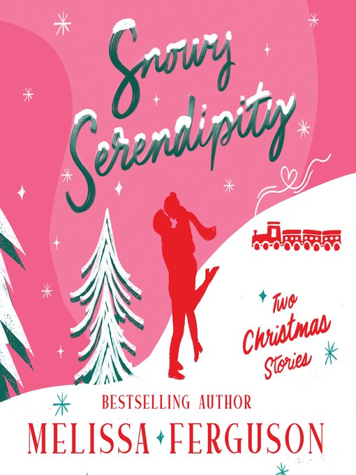 Title details for Snowy Serendipity by Melissa Ferguson - Available